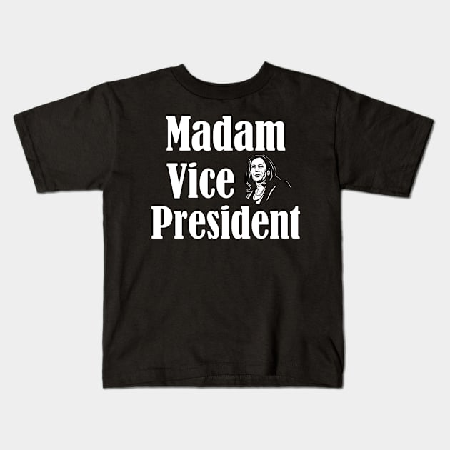 Kamala Harris 2020 Madam Vice President Political Kids T-Shirt by TeeShirt_Expressive